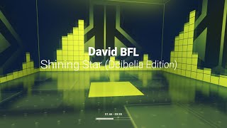 David BFL - Shining Star | BUMPING