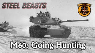 Steel Beasts: M60s Going Hunting (PT 3)