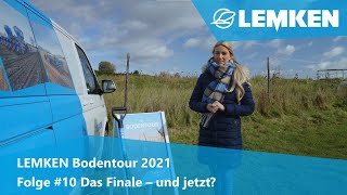 Folge #10: Das Finale einer besonderen Tour - und jetzt? [LEMKEN Bodentour 2021]