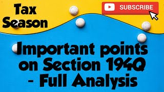 Most Important points on Section 194Q - Analysis & Interpretation - TDS on Purchase of Goods.