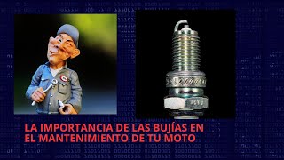 La importancia de las bujías en el mantenimiento de tu moto