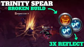 THIS TRINITY SPEAR BUILD IS VERY STRONG!!! // 3X REFLECT DAMAGE