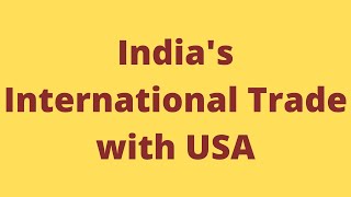 India's International Trade with USA