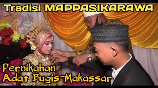 Tradisi MAPPASIKARAWA Yang Sakral Pernikahan Adat Bugis Makassar