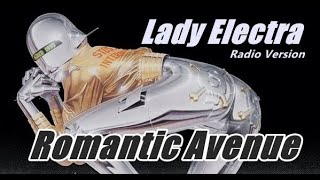 Romantic Avenue - Lady Electra ( Radio Version )