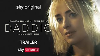 Daddio | Official Trailer | Starring Dakota Johnson & Sean Penn