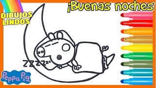 Dibuja y Colorea A Peppa Pig 🐷🐖¡Buenas noches, Peppa! 💤🐷 Pepa la cerdita 🌈 Día del Sueño 🐷