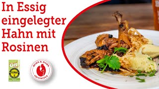 Sauer eingelegter Hahn mit Rosinen: einfach gekocht und besonders schmackhaft