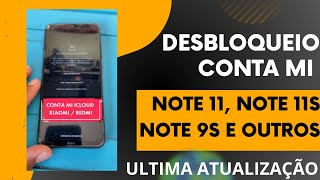 Desbloqueio conta MI Redmi note 11, 11s note 9s e outros Xiaomi ultima atualização