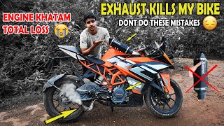 THIS EXHAUST KILLS MY BIKE😢😢|| ENGINE TOTALLY DAMAGED💔|| DON'T DO THESE MISTAKES