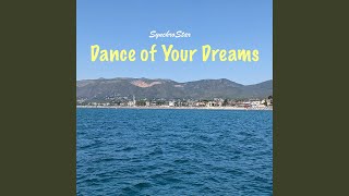 Dance of Your Dreams