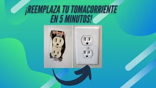 Cómo reemplazar un tomacorriente en menos de 5 minutos.