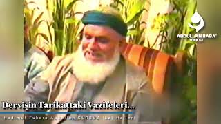 Dervişin Tarikattaki Vazifeleri…| Abdullah Baba (ks) Hz.leri