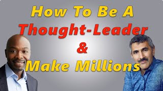 How To Be A Thought-Leader & Make Millions with Nicky Billou