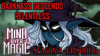 Flame Lash Fire Mage Is AWESOME! -  Darkness Descends Relentless - S2 EP6