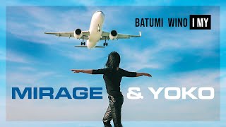 Mirage & Yoko - Batumi Wino I My