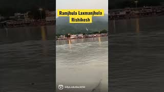 Ramjhula laxmanjhula#Rishikesh#uttarakand Tour#Shorts#Travel dairies