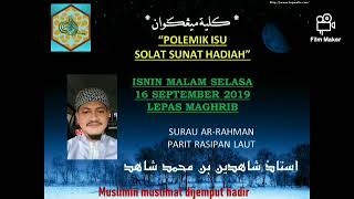 Ustaz Shahidin-Polemik Issue Solat Sunat Hadiah.-September 16, 2019