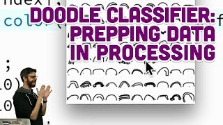 5.2: Doodle Classifier: Prepping Data in Processing - Intelligence and Learning