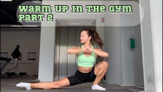 2 Part | Warm up the whole body before training in the gym