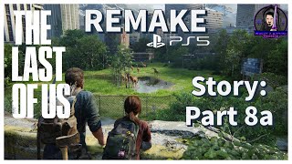 The Last of Us PS5 Remake: Part 8a