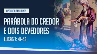 Parábola do credor e dois devedores em Libras - Lucas 7:41-43