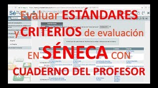 Evaluar UDI con Estándares y Criterios de Evaluación usando el Cuaderno del Profesor de Séneca