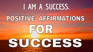 POSITIVE AFFIRMATIONS FOR INSTANT SUCCESS