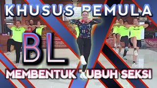 Senam BL khusus pemula membentuk tubuh Seksi⁉️ Musikny keren Viral @LiaMarliaChannel