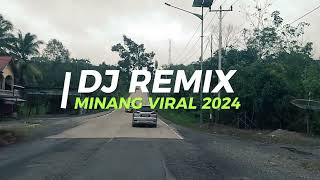 DJ REMIX MINANG TERBARU 2024 - PERJALANAN KE PEKANBARU