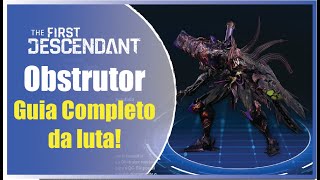 Guia do colosso: Obstrutor - Como passar? The First descendant