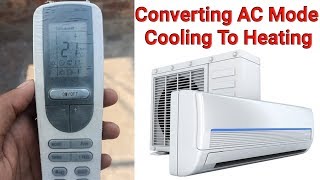 How to convert AC from Cooling to Heating mode  in Hindi/Urdu