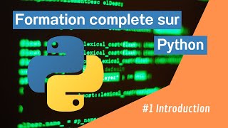 Apprendre le langage Python de A à Z - partie 1 - Introduction