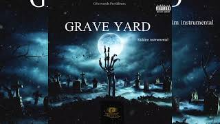 GRAVE YARD - Dancehall riddim instrumental(( 2022prod by g8 beats ))