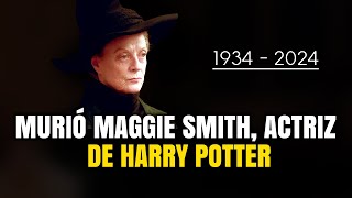 MUERE LA ACTRIZ MAGGIE SMITH #MaggieSmith