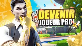 Comment devenir un joueur PRO Fortnite.