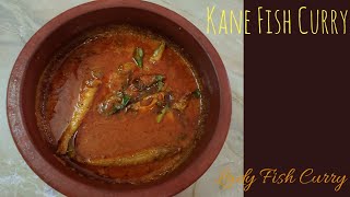 Kane Fish Curry | Lady Fish Curry Recipe | South Indian Style Fish Curry