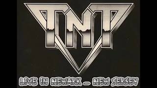 TNT - Live in Newark, New Jersey, USA - June 15, 1989