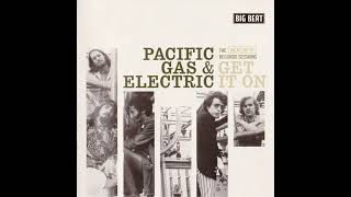 Pacific Gas & Electric - Get It On (1968 Full Album + Bonus)