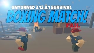 BOXING MATCH fail w/ Skyrocketeer | Unturned 3.0 Survival