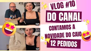 VLOG DO CANAL / CONTAMOS O PQ O CAIO ESTA EM CASA / TIVEMOS 12 PEDIDOS NO DELIVERY