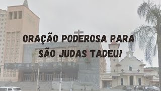 ORAÇÃO PARA SÃO JUDAS TADEU!