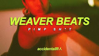 Weaver Beats - Pimp Shit