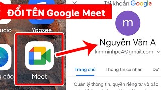 Hướng dẫn đổi tên học sinh trên Ứng Dụng Học Trực Tuyến GOOGLE MEET