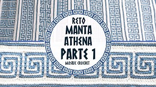 🏛️ RETO MANTA ATHENA | PARTE 1 🏛️ Mosaic Crochet - Ganchillo | Lanas y Ovillos