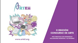 II EDICIÓN DE ARTEII: El concurso de arte para personas con EII, sus entornos y sanitarios