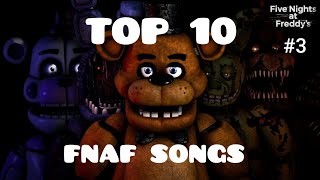 Top 10 FNAF Songs #3