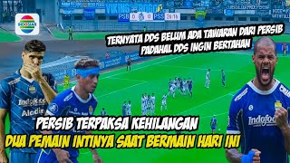 Waduh pemain inti absen lawan PSS🔥DDS menunggu manajemen perpanjang kontraknya !! Persib hari ini