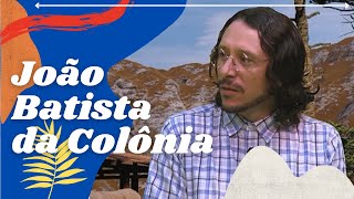 TEÓFILO E ESTEFANO - JOÃO BATISTA DA COLÔNIA