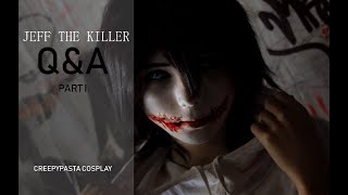 JEFF THE KILLER Q&A /// I. PART